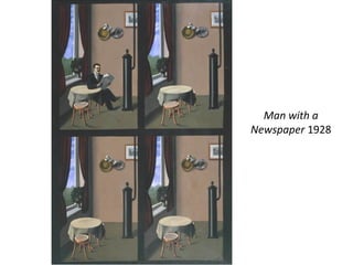 Man with a 
Newspaper 1928 
 