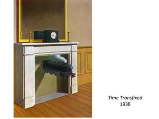 Time Transfixed 
1938 
 