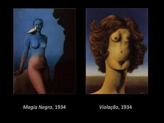 Magia Negra, 1934

Violação, 1934

 