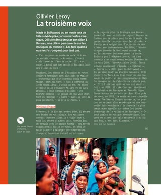 Ollivier Leroy
La troisième voix
Made in Bollywood ou en mode voix de
tête suivi de près par un orchestre clas-
sique, Olli s’entête à creuser son sillon à
Rennes, une cité « peu ouverte sur les
musiques du monde ». Les fans quant à
eux ne s’y trompent pourtant pas.
« J’ai toujours eu envie de voix. À 6 ans,
je voulais chanter. » Au moins, c’était
clair comme de l’eau de roche. Olli sa-
vait-il aussi que son destin s’écrirait loin
des allées du rock ?
Pourtant, les débuts de l’histoire de notre
indien d’Armorique sont plus près de Merlin
l’enchanteur que d’un chanteur soufi nommé
Nusrat Fateh Ali Kahn. « Tout a commencé au
lycée Brocéliande. J’avais 16 ans, ma route
a croisé celle d’Olivier Mellano et de Gael
Desbois. » Deux rameaux d’Olivier + une
branche Desbois = un groupe de new wave chan-
tant en Français ! « Comme j’avais la voix la
plus puissante, j’ai pris le micro. »
Hindou dingue
À Rennes, à la fin des années 1980, il entame
des études de musicologie. Les musiciens
rennais chantent alors la « ville rock »,
mais lui entend d’autres voix. Premier feu
de Bengale avec le groupe Pandip : des textes
traditionnels écrits en Hindi, et déjà un
malin plaisir à mélanger instrumentariums
(tempura, harmonium indien) et cultures.
« Je regarde plus la Bretagne que Rennes,
pose-t-il avec un brin de regret. Rennes ne
laisse pas de place pour la world music, le
genre étouffe toujours sous les clichés. »
Pandip sera malgré tout l’occasion de dé-
clarer son indépendance. En 2004, l’Hindou
dingue invente le Boolywood orchestra,
et la caravane indienne prend la route.
Éblouis par l’éléphant phare, les fans
rennais s’en souviennent encore (Tombées de
la nuit 2004, TransMusicales 2005). Trois
albums scanderont l’épopée : « Kitchen »,
« Tentra », « Olli goes to Bollywood ».
En version trad’ ou électro dansante, Olli
choisit la face A ou B en fonction des hu-
meurs du public et des programmateurs. Mais
le nouveau roi de Calcutta ne calcule pas,
et Olli finit par quitter son nid douil-
let : en 2010, il crée Contreo, réunissant
l’Orchestre de Bretagne et Jean-Philippe
Goude autour de sa voix de tête. Plus près
de nous, en 2015, le musicien sans chapelle
monte The Secret Church orchestra, un pro-
jet on ne peut plus œcuménique et une nou-
velle fois modulable : la formule la plus
ambitieuse appelle sur scène les jeunes
chanteurs de la maîtrise de Bretagne. « On
peut parler de musique atmosphérique, les
gens me disent que cela ressemble à du Si-
gur Ros, c’est très flatteur. »
Olli est sur facebook
JBG
KThe secret Church
orchestra,
album en 2017.
©JesseLucas
 