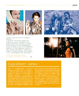 On n’est jamais trop électro ------------------------------------------------------------------- 68/69
Supplément dames
C’est le programmateur Jean-Louis
Brossard lui-même qui le constate  :
« cette 38e
édition fait la part belle aux
groupes de nanas et aux chanteuses.  »
Quelques exemples  : le big band de
rappeuses islandaises Reykjavikurdaetur ;
la soul lusitanienne de Marta Ren  The
Groovelvets ; le duo de choc des anglaises
de Nova Twins pour leur premier concert
en France ; l’invitation au voyage entre rave
et transe de l’Helvetico-Népalaise Aïsha
Devi ; Sônge, dont notre petit doigt nous
dit que la jeune costarmoricaine pourrait
rapidement voir sa côte d’amour monter
et s’imposer comme la nouvelle reine
d’un RB millimétré. Pour finir à l’Aire
Libre, par un bol d’elle rafraichissant  :
Fishback, seule sur scène avec sa guitare
et ses machines… Où sont les femmes ?
Aux TransMusicales, du 30 novembre au
4 décembre. Comme dirait Patrick Juvet,
« j’y vais » !
Aisha Dovi © Emile Barret Aisha Dovi © Emile Barret Nova Twins © DR
Marta Ren Sun © DR
vierges ou dans tous les cas largement
méconnus.
Le festival n’hésite par exemple pas
à mettre.le cap sur l’Auvergne, où le
groupe Super.Parquet revisite la bourrée
traditionnelle.à la mode psychédélique.
Ou vers la Corée du Sud, où The Barberettes
remettent le.style barbershop au goût du
jour. Univers sale parfois, univers soul
souvent,.universel toujours… Cette édition
« uni ».est décidément très multicolore..
38e
Rencontres TransMusicales de Rennes,.
du 30 novembre au 04 décembre. Lestrans.com. 	 JBG
 