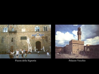 Palazzo Vecchio Piazza della Signoria 