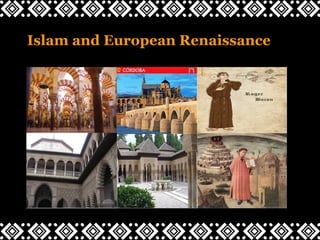 Islam and European Renaissance
 