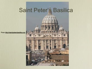 Saint Peter’s Basilica


From http://saintpetersbasilica.org
 