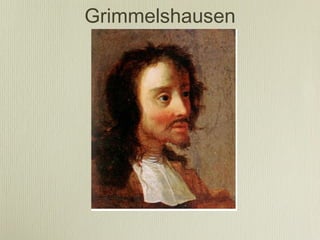 Grimmelshausen
 