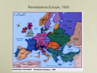 Renaissance Europe, 1500
 