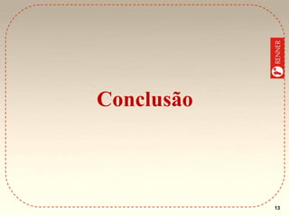 Conclusão

13

 
