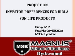 Renny  M P Reg. No: 09MSB05005 MSB - Hydeabad 