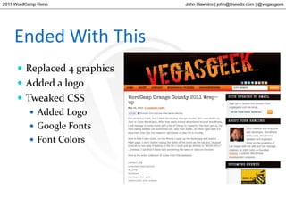 Ended With ThisReplaced 4 graphicsAdded a logoTweaked CSSAdded LogoGoogle FontsFont Colors