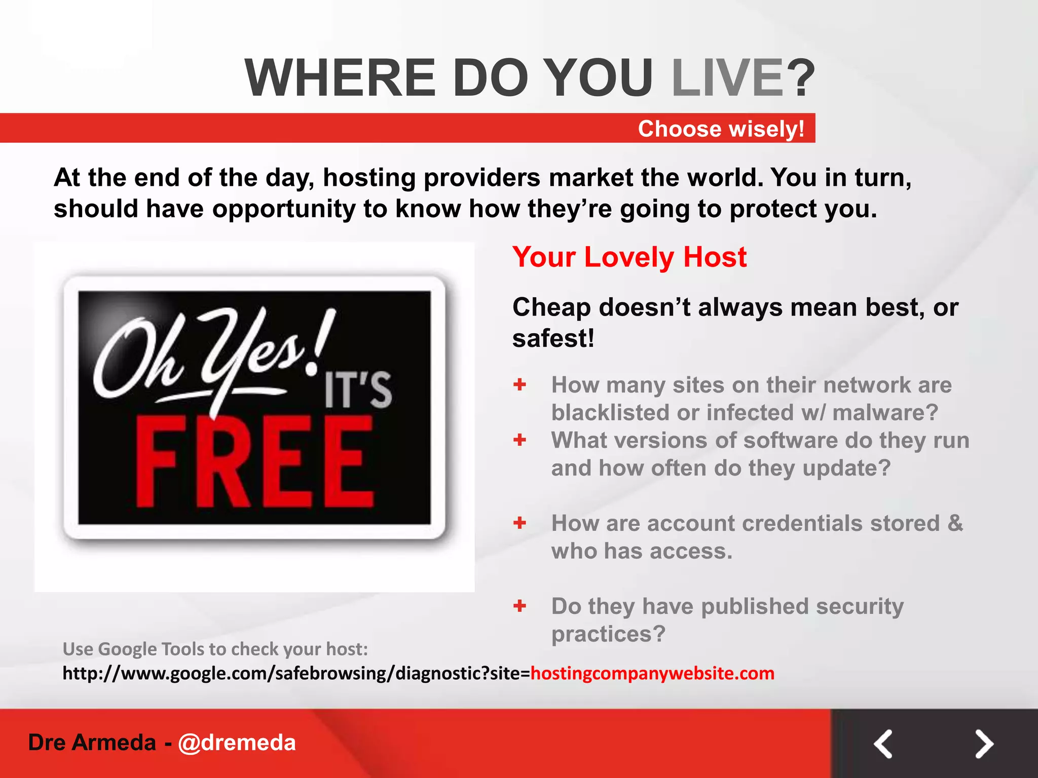 Don’t store your credentials in your FTP client.Dre Armeda - @dremeda
