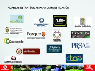 ALIANZAS ESTRATÉGICAS PARA LA INVESTIGACIÓN 
 