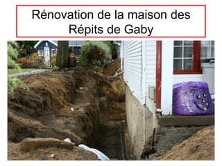 Rénovation de la maison des Répits de Gaby 