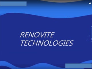 RENOVITE
TECHNOLOGIES
 