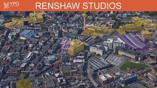RENSHAW STUDIOS
YPG Renshaw
Studios
Lewis’s
Building
Liverpool ONE
Liverpool Central
Radio City
Tower
St George’s Hall
Central Library
Walker Art Gallery
World Museum
Liverpool Lime Street
Empire Theatre
St Johns
Shopping Centre
Sainsbury’s
Bombed Out Church
Tesco Superstore
 