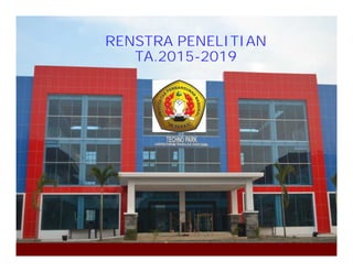 RENSTRA PENELITIAN 
TA.2015-2019 
 