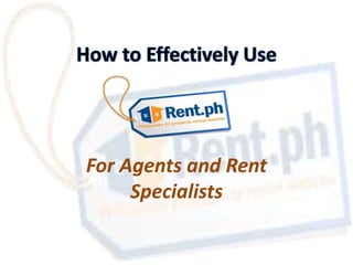 For Agents and Rent
Specialists

 