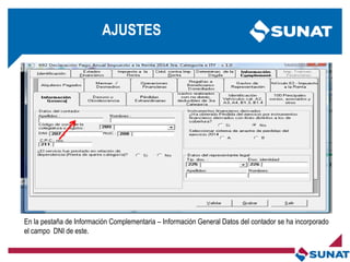 En la pestaña de Información Complementaria – Información General Datos del contador se ha incorporado
el campo DNI de este.
AJUSTES
 