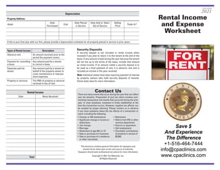 This brochure contains general information for taxpayers and
should not be relied upon as the only source of authority.
Taxpayers should seek professional tax advice for more information.
Copyright © 2021 Tax Materials, Inc.
All Rights Reserved
Contact Us
There are many events that occur during the year that can affect
your tax situation. Preparation of your tax return involves sum-
marizing transactions and events that occurred during the prior
year. In most situations, treatment is firmly established at the
time the transaction occurs. However, negative tax effects can
be avoided by proper planning. Please contact us in advance
if you have questions about the tax effects of a transaction or
event, including the following:
•	 Pension or IRA distributions.
•	 Significant change in income or
deductions.
•	 Job change.
•	Marriage.
•	 Attainment of age 59½ or 72.
•	 Sale or purchase of a business.
•	 Sale or purchase of a residence
or other real estate.
•	Retirement.
•	 Notice from IRS or other
revenue department.
•	 Divorce or separation.
•	Self-employment.
•	 Charitable contributions
of property in excess of
$5,000.
Types of Rental Income Description
Advance rent An amount received prior to the
period the payment covers.
Payment for cancelling
a lease
Any amount paid by a tenant
to cancel a lease.
Expenses paid by
tenant
Any amount paid by a tenant on
behalf of the property owner to
cover maintenance or improve-
ment expenses.
Property or services The FMV of property or services
received in lieu of rent.
Rental Income
Date Rents Received
Total
Security Deposits
A security deposit is not included in rental income when
received if you plan to return it to the tenant at the end of the
lease. If any amount is kept during the year because the tenant
did not live up to the terms of the lease, include that amount
as rental income. If an amount called a security deposit is to
be used as a final payment of rent, it is advance rent and is
included as income in the year received.
Note: Individual states have laws requiring payment of interest
by property owners who hold security deposits of tenants.
Check state laws for more information.
Rental Income
and Expense
Worksheet
Depreciation
Property Address:
Asset
Date
Purchased
Cost
Date Placed
in Service
Date Sold or Taken
Out of Service
Selling
Price
Trade-In?
If this is your first year with our firm, please provide a depreciation schedule for all property placed in service in prior years.
TAX YEAR
2021
Save $
And Experience
The Difference
+1-516-464-7444
info@cpaclinics.com
www.cpaclinics.com
 