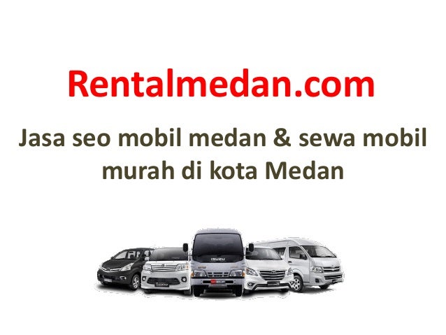  Rental  mobil  medan  Sewa  Mobil  Medan  profesional