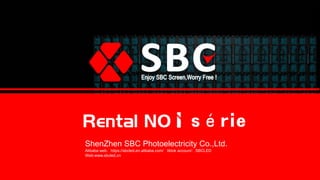 série
ShenZhen SBC Photoelectricity Co.,Ltd.
Alibaba web：https://sbcled.en.alibaba.com/ tiktok account：SBCLED
Web:www.sbcled.cn
 