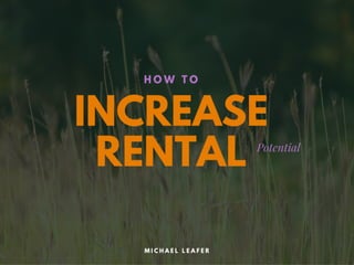 How to Increase Your Rental Potential