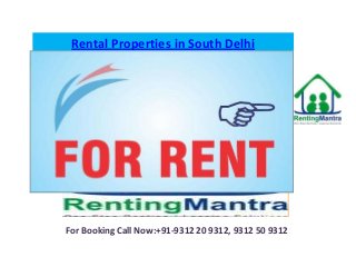 Rental Properties in South Delhi




For Booking Call Now:+91-9312 20 9312, 9312 50 9312
 