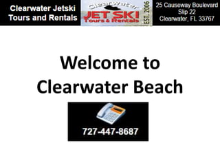 Welcome to
Clearwater Beach
 