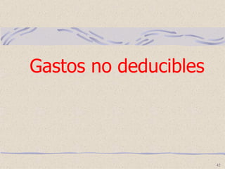 Gastos no deducibles  