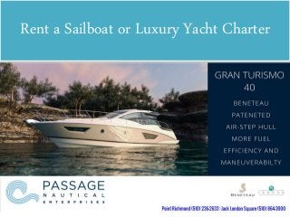 Rent a Sailboat or Luxury Yacht Charter
 