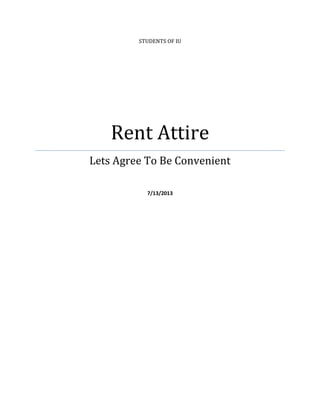 STUDENTS OF IU
Rent Attire
Lets Agree To Be Convenient
7/13/2013
 
