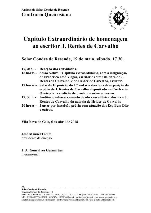 Amigos do Solar Condes de Resende
Confraria Queirosiana
Capítulo Extraordinário de homenagem
ao escritor J. Rentes de Carv...