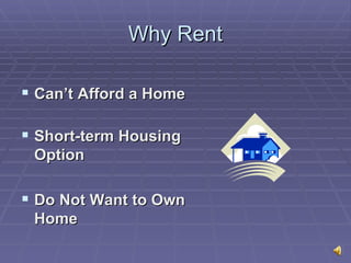 Own Not Rent Renting vs. owning | PPT