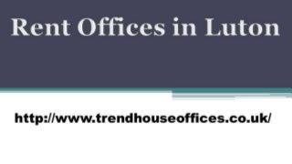 Rent offices in luton