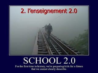 2. l’enseignement 2.0 
