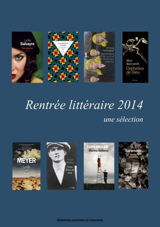 Rentrée littéraire 2014 
Bibliothèque municipale de Concarneau 
une sélection 
 