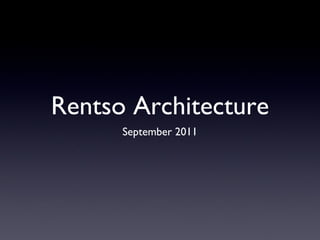 Rentso Architecture ,[object Object]