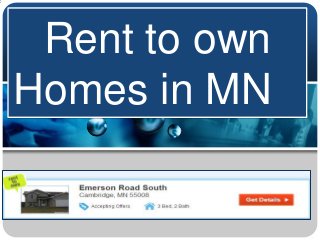 Rent to own
Homes in MN
 