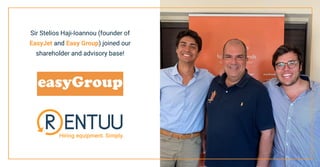 Sir Stelios Haji-Ioannou (founder of
EasyJet and Easy Group) joined our
shareholder and advisory base!
 