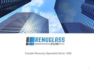 Facade Recovery Specialist Since 1990
1
 