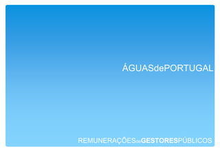 PARPÚBLICA,S.A.REMUNERAÇÕESdeGESTORESPÚBLICOS