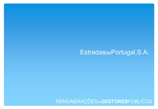 REMUNERAÇÕESdeGESTORESPÚBLICOSCONSELHO de ADMINISTRAÇÃO daRTP