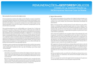 REMUNERAÇÕESdeGESTORESPÚBLICOSCONSELHO de ADMINISTRAÇÃO daANA – Aeroportos de Portugal SA. O Presidente da Assembleia da Repúblicarecebecerca de 120.000,00 Euros porano;