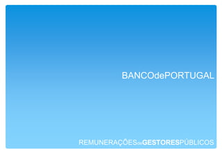 REMUNERAÇÕESdeGESTORESPÚBLICOSCONSELHO de ADMINISTRAÇÃO EXECUTIVO da SIEV