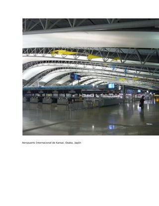 Aeropuerto Internacional de Kansai. Osaka, Japón
 
