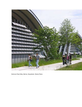 Zentrum Paul Klee, Berna. Arquitecto: Renzo Piano
 