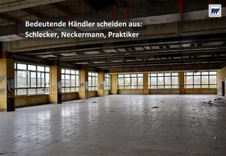 © Dr. Wieselhuber & Partner GmbH. All rights reserved. Proprietary and confidential.
VO_190515_th_MedienforumOstBY_CK_tr.pptx
33
Bedeutende Händler scheiden aus:
Schlecker, Neckermann, Praktiker
33
 