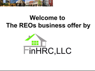 Welcome to
The REOs business offer by
 