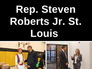 Rep. Steven Roberts of St. Louis - Second Term