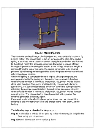 Fig. 2.3. Model Diagram
The complete and real image of this project and mechanism is shown in fig
3 given below. The impac...