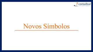 Novos Símbolos
 